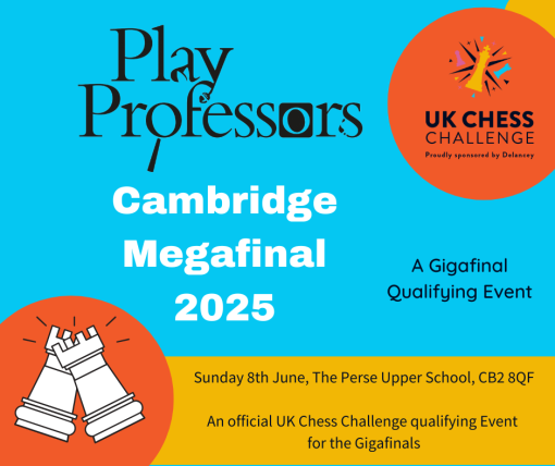 2025 Delancey UK Chess Challenge Cambridge Megafinal